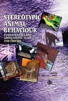 Stereotypic Animal Behaviour - Fundamentals and Applications to Welfare