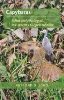Capybaras: A Natural History of the World's Largest Rodent